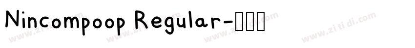 Nincompoop Regular字体转换